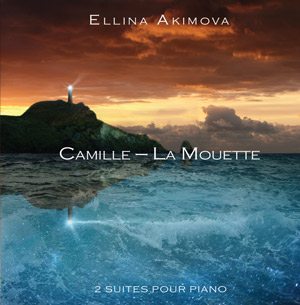 Camille La Mouette - Ellina Akimova - Deux suites pour Piano